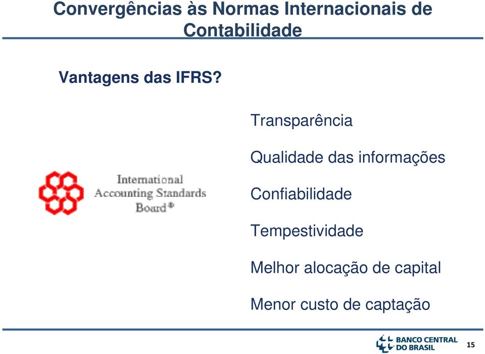 Transparência Qualidade das informações