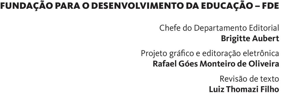 Projeto gráfico e editoração eletrônica Rafael