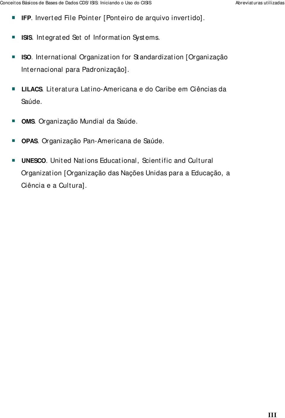 Literatura Latino-Americana e do Caribe em Ciências da Saúde. OMS. Organização Mundial da Saúde. OPAS.