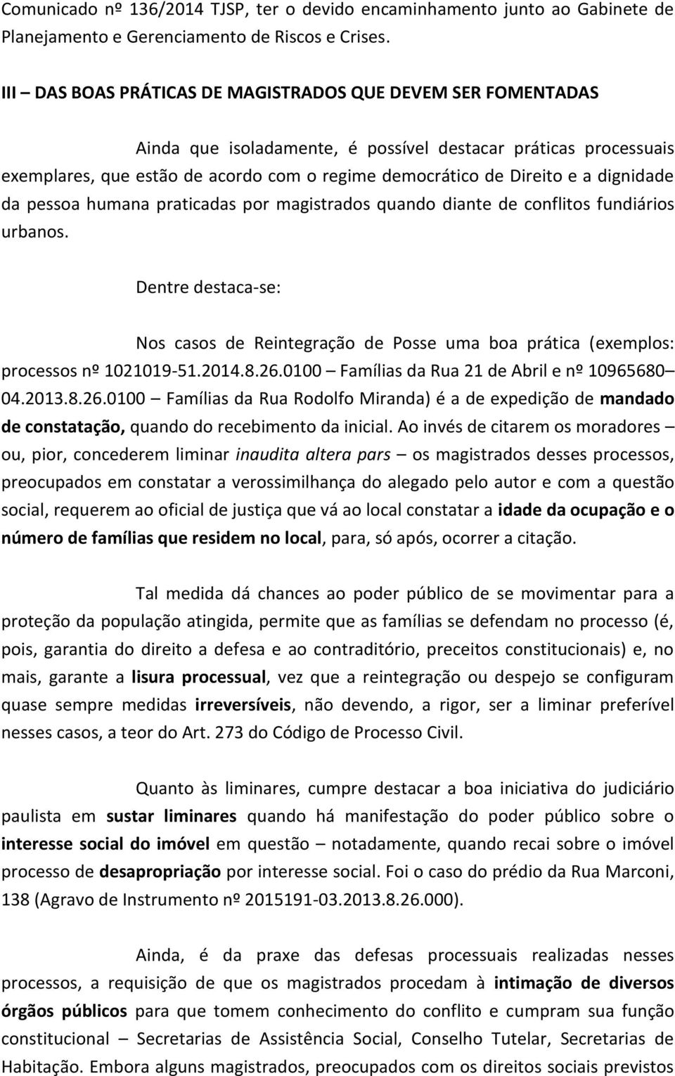 dignidade da pessoa humana praticadas por magistrados quando diante de conflitos fundiários urbanos.