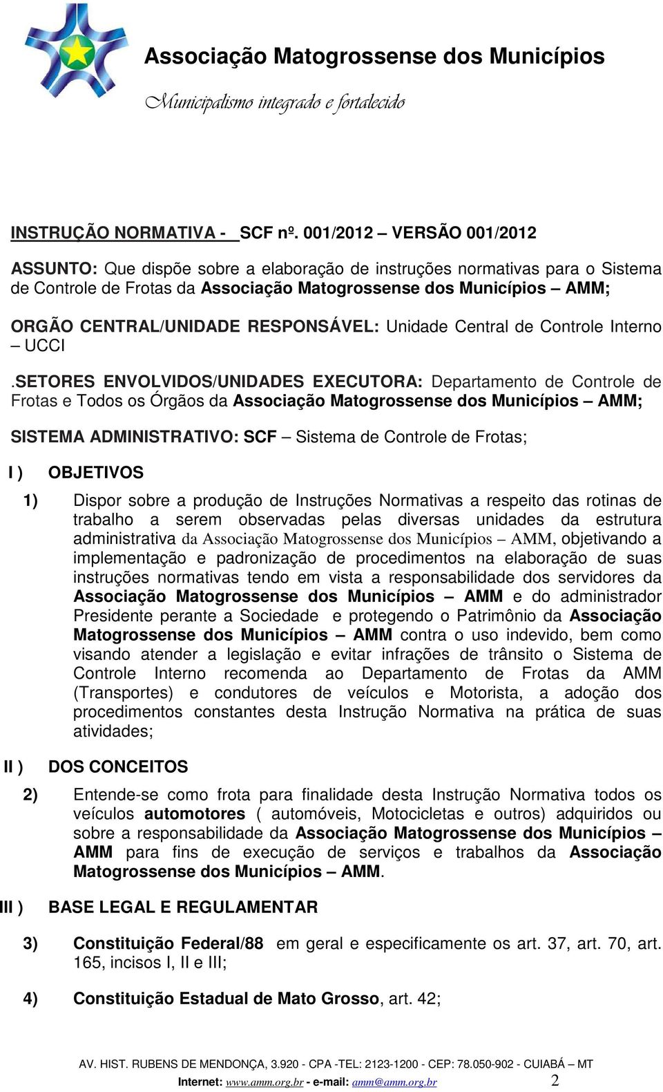 RESPONSÁVEL: Unidade Central de Controle Interno UCCI.