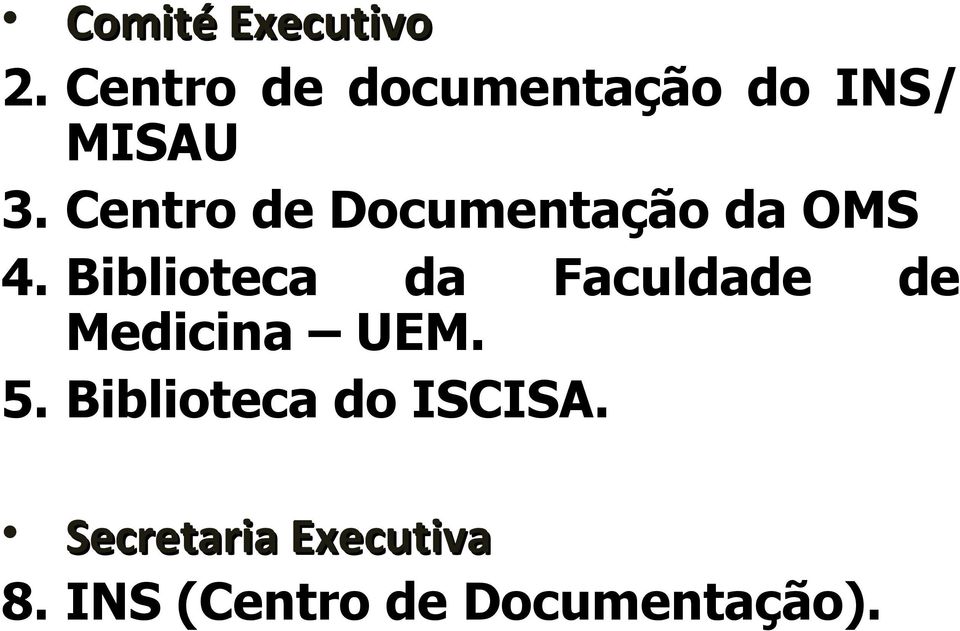 Biblioteca da Faculdade de Medicina UEM. 5.