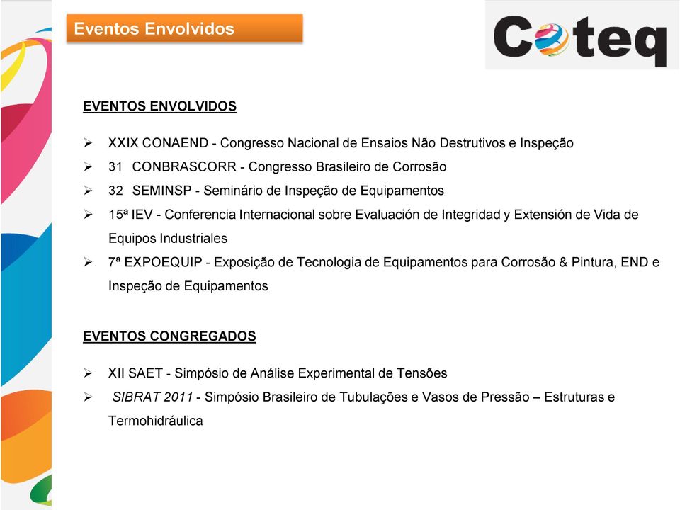 Equipos Industriales 7ª EXPOEQUIP - Exposição de Tecnologia de Equipamentos para Corrosão & Pintura, END e Inspeção de Equipamentos EVENTOS