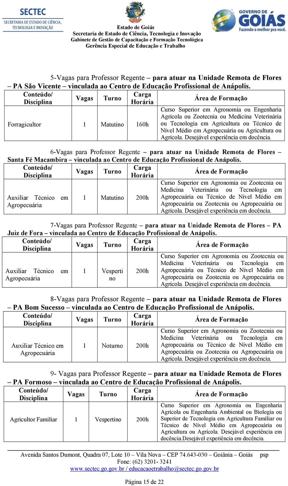 Agricultura ou Agrícola. Desejável experiência em docência.