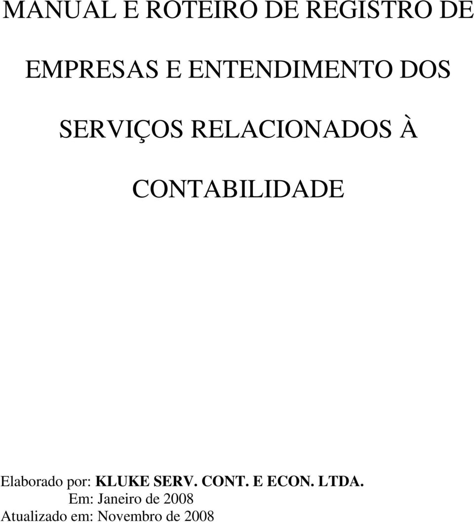 CONTABILIDADE Elaborado por: KLUKE SERV. CONT.