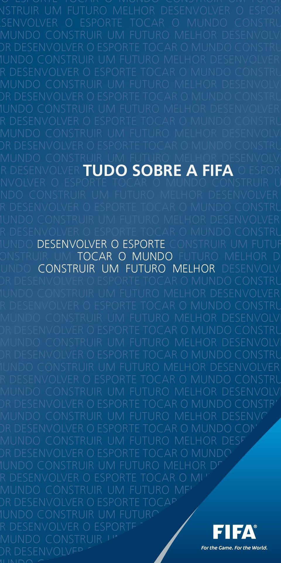 UNDO CONSTRUIR UM FUTURO MELHOR DESENVOLVER DESENVOLVER O ESPORTE TOCAR O MUNDO CONSTRU UNDO CONSTRUIR UM FUTURO MELHOR DESENVOLVE R DESENVOLVER O ESPORTE TOCAR O MUNDO CONSTRU UNDO CONSTRUIR UM