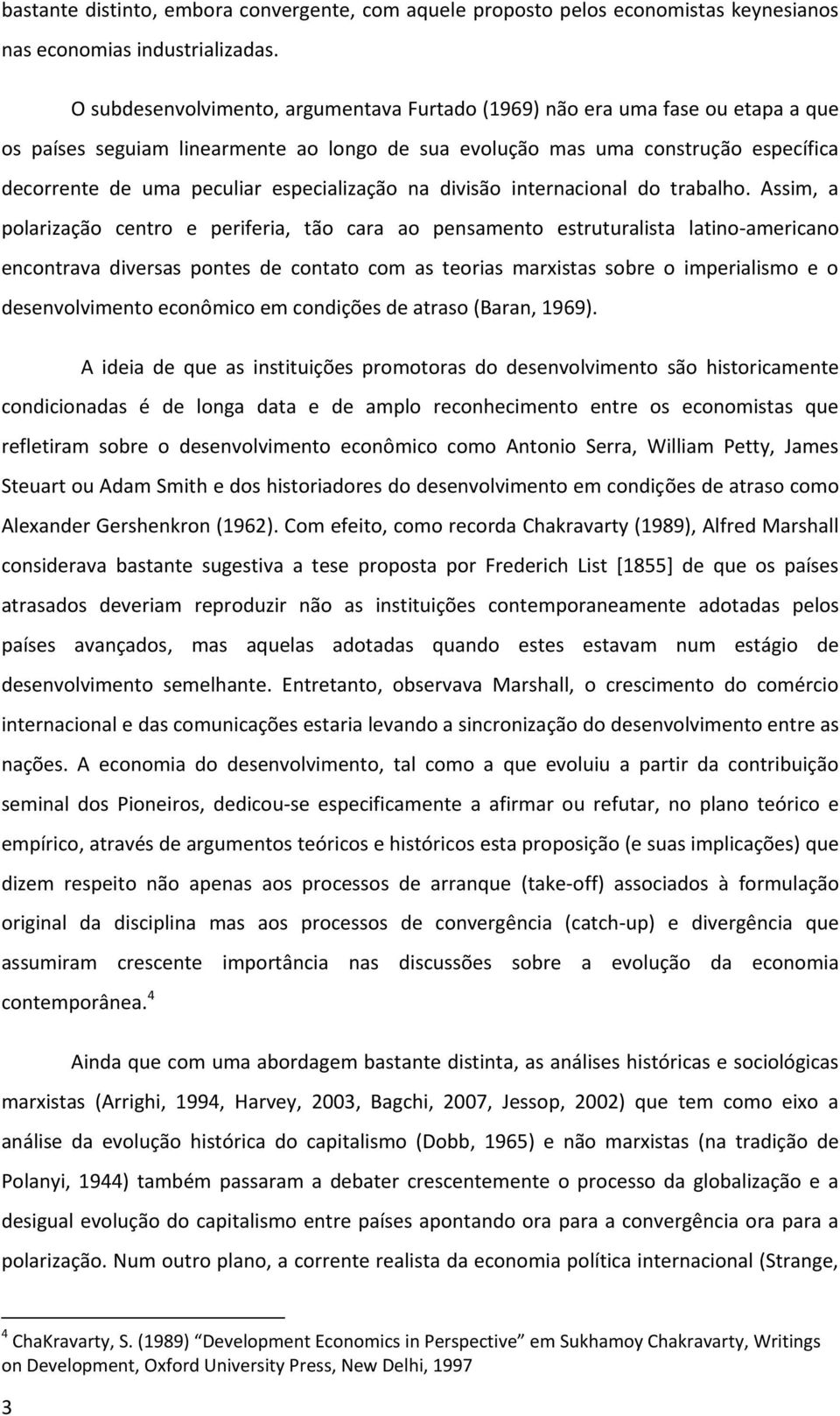 especialização na divisão internacional do trabalho.