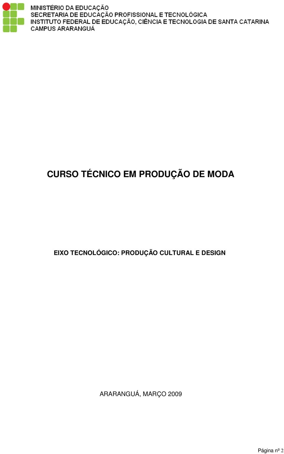 PRODUÇÃO CULTURAL E DESIGN