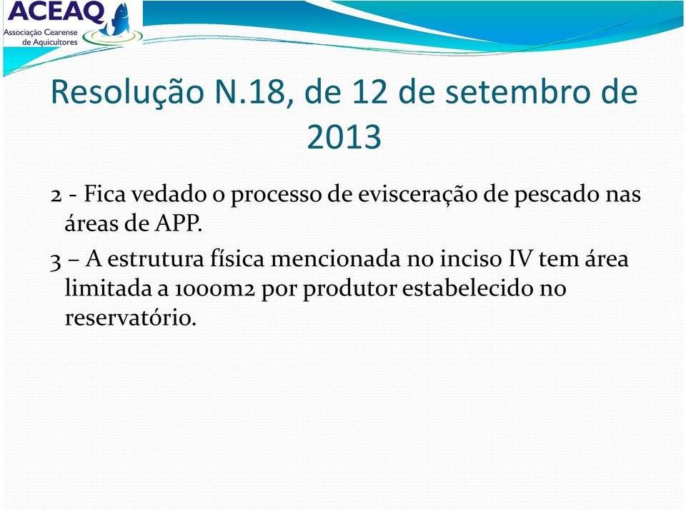 evisceração de pescado nas áreas de APP.