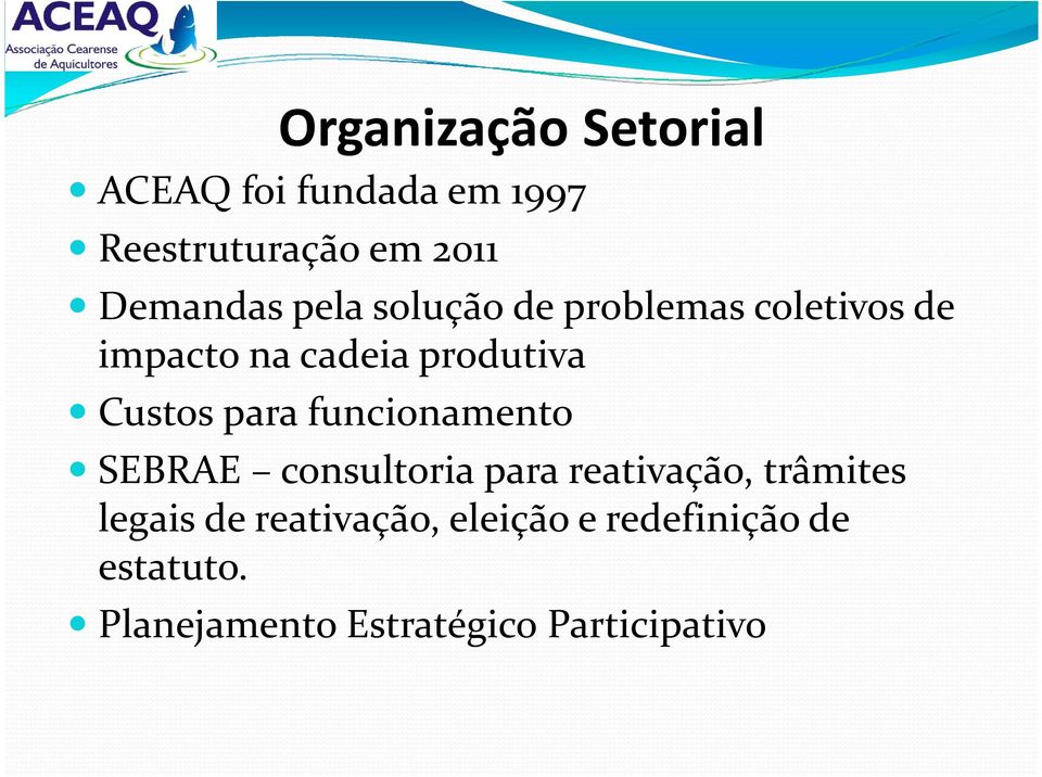 Custos para funcionamento SEBRAE consultoria para reativação, trâmites legais