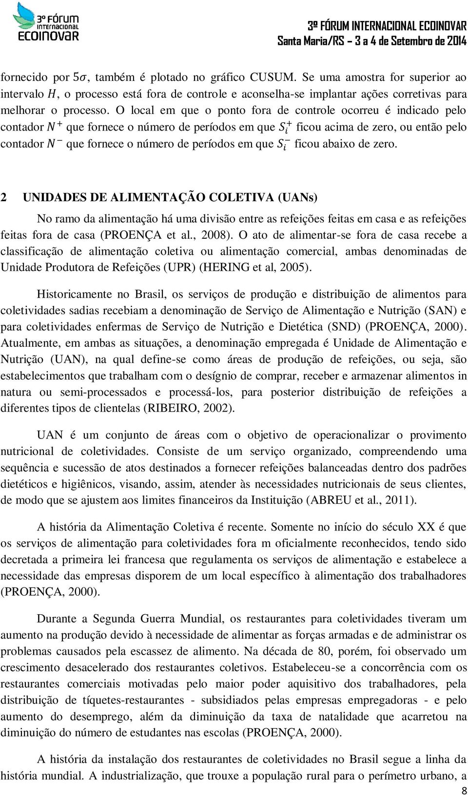 períodos em que S i ficou abaixo de zero.