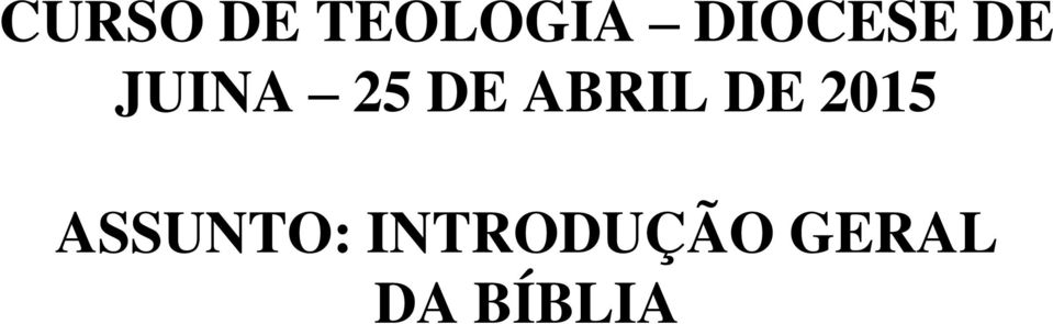 ABRIL DE 2015 ASSUNTO: