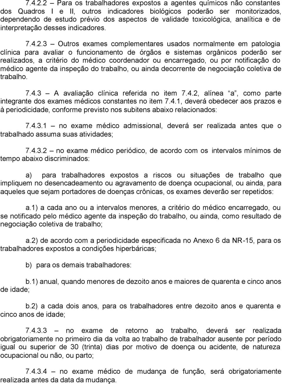 toxicológica, analítica e de interpretação desses indicadores.