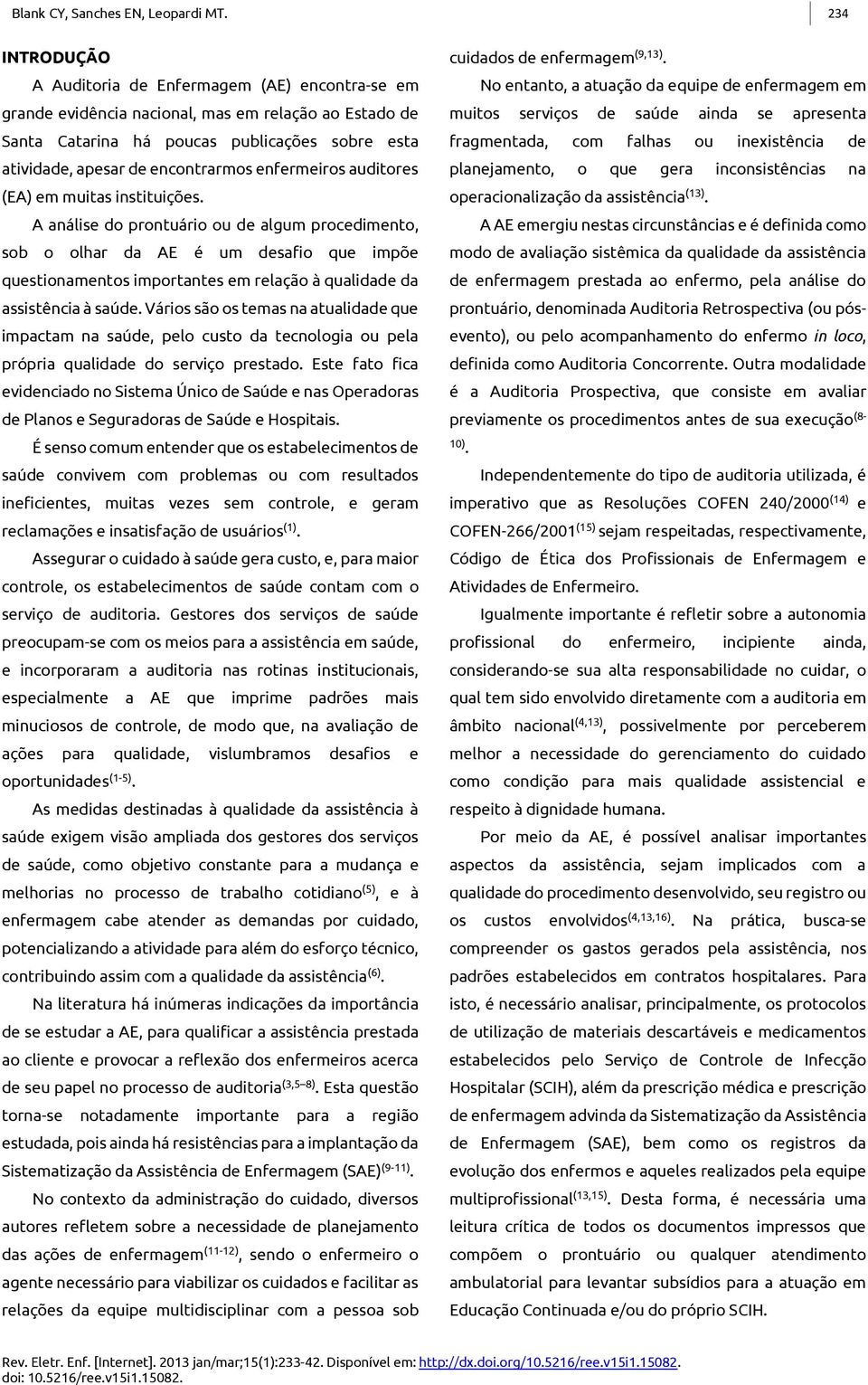 enfermeiros auditores (EA) em muitas instituições.