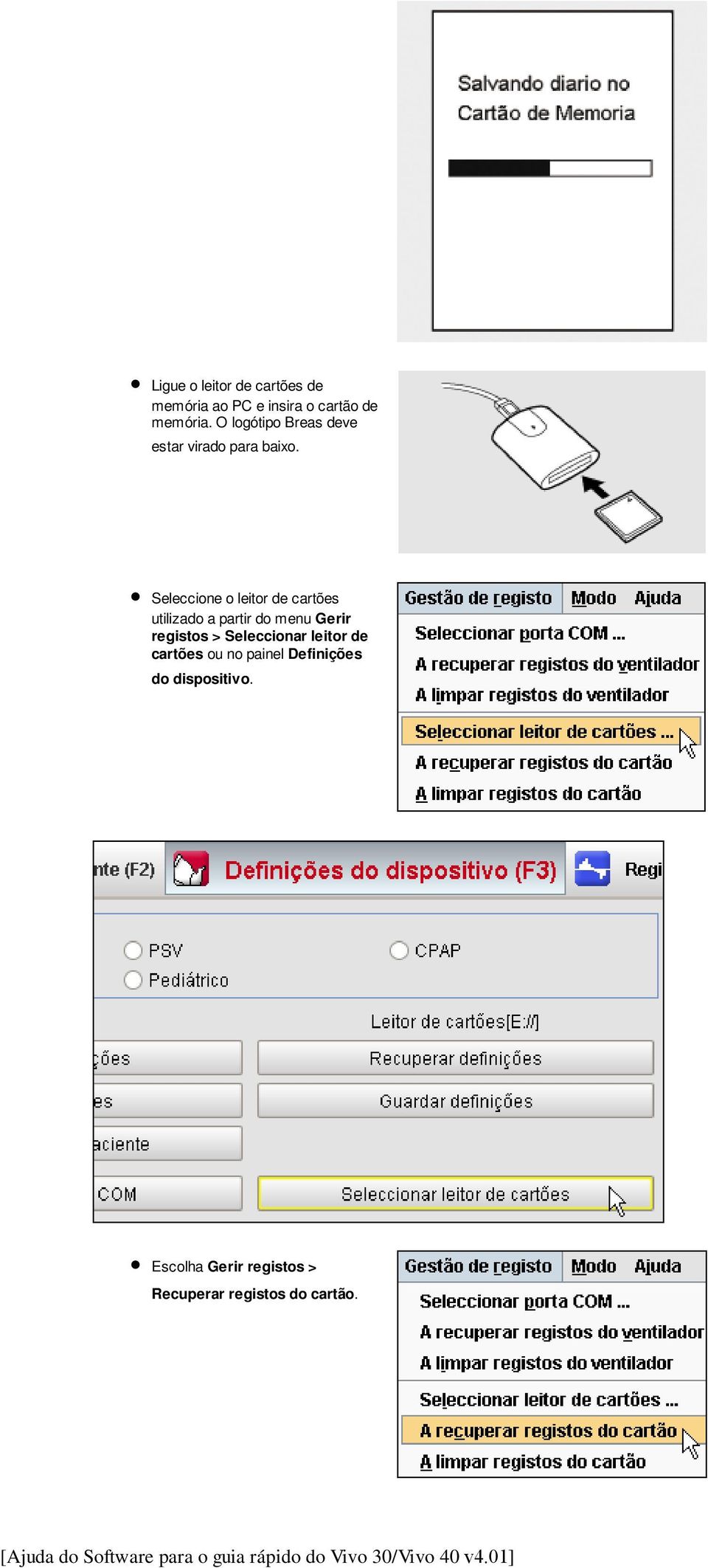 O logótipo Breas deve estar virado para baixo.