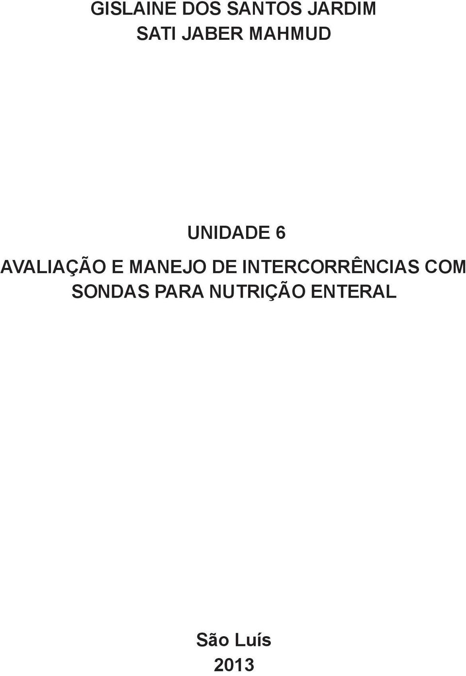 MANEJO DE INTERCORRÊNCIAS COM