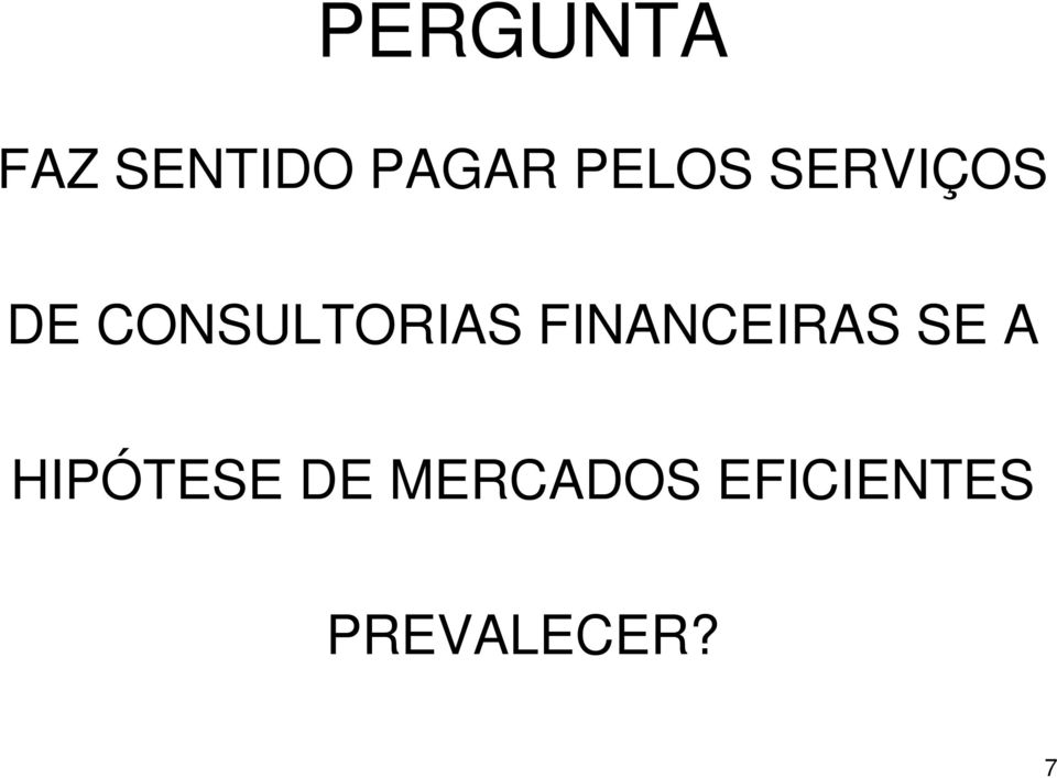 CONSULTORIAS FINANCEIRAS SE A