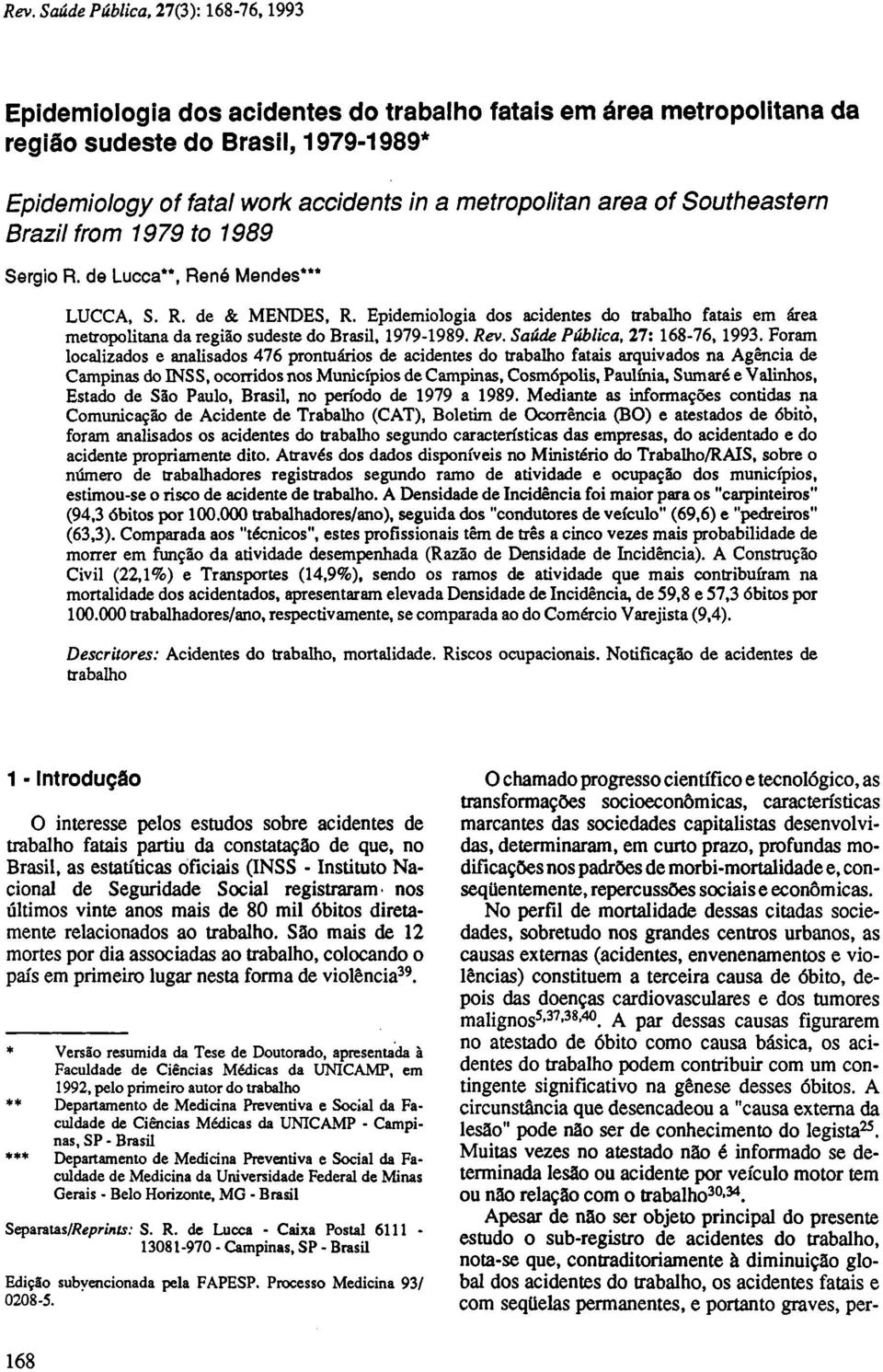 Saúde Pública, 27: 168-76, 1993.