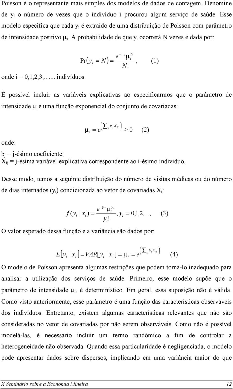 ( y N ) i onde i = 0,1,2,3,...indivíduos.