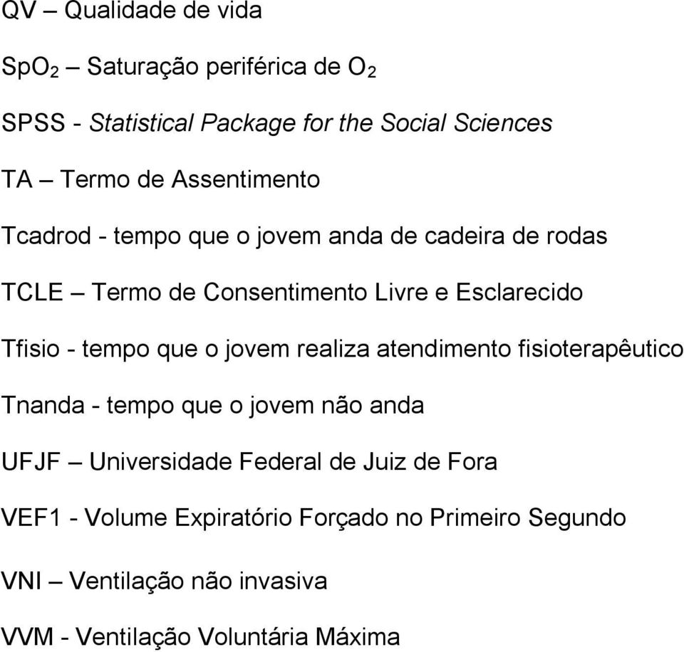 tempo que o jovem realiza atendimento fisioterapêutico Tnanda - tempo que o jovem não anda UFJF Universidade Federal de