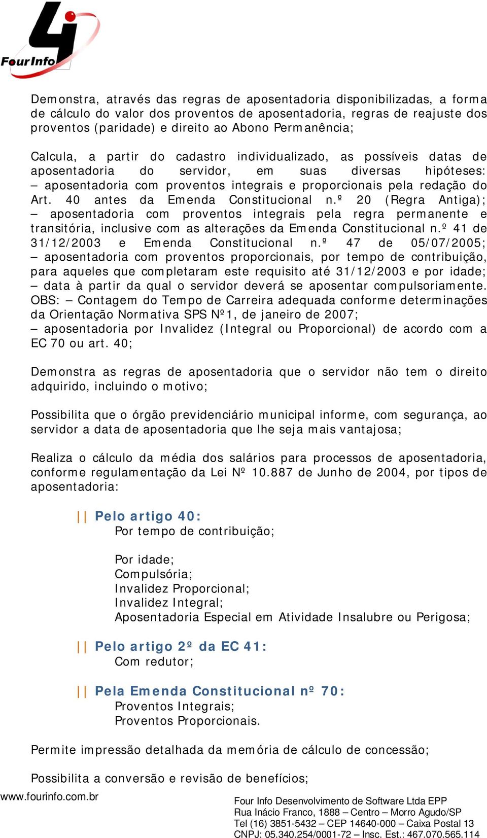 redação do Art. 40 antes da Emenda Constitucional n.