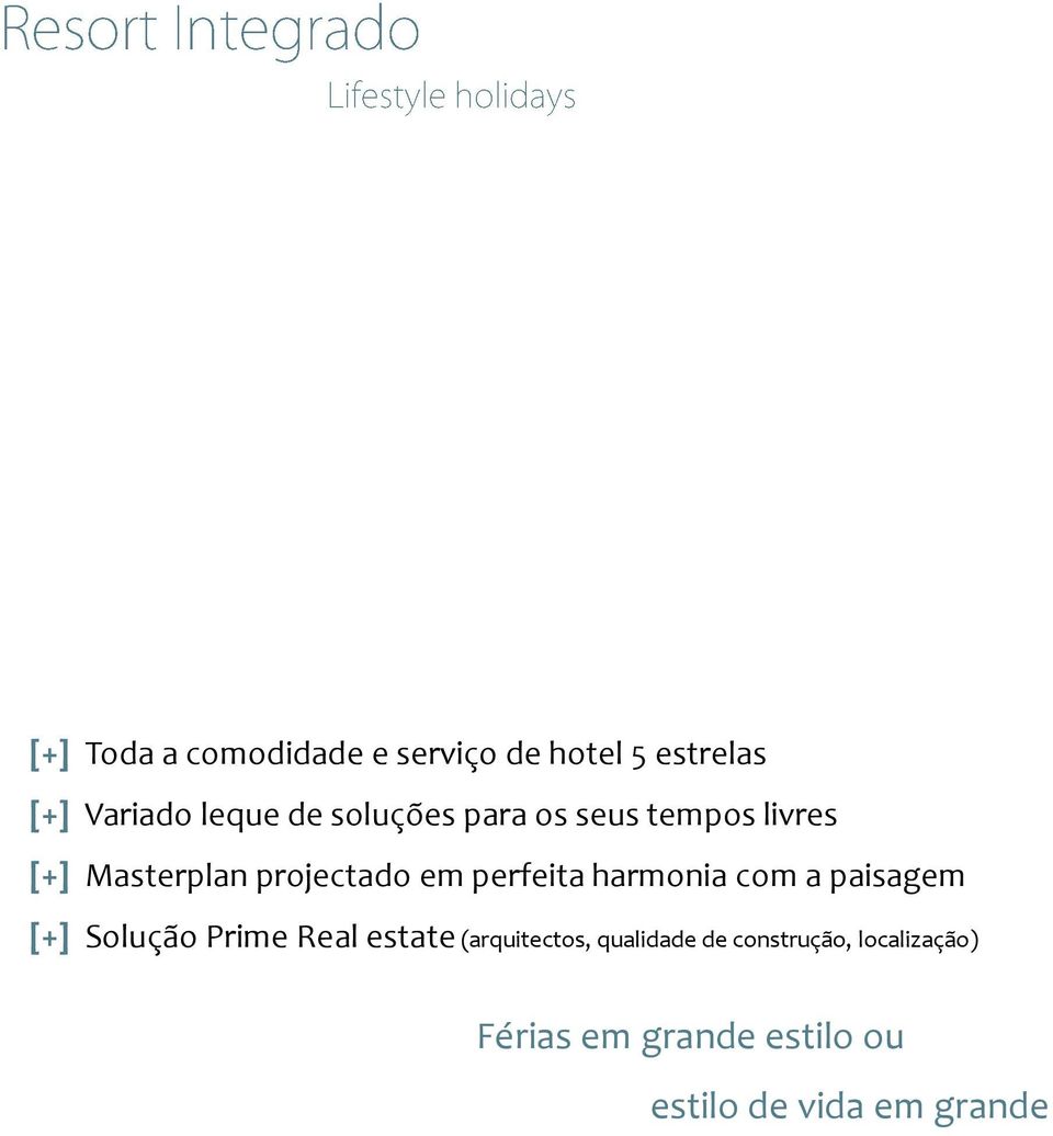 harmonia com a paisagem [+] Solução Prime Real estate (arquitectos,