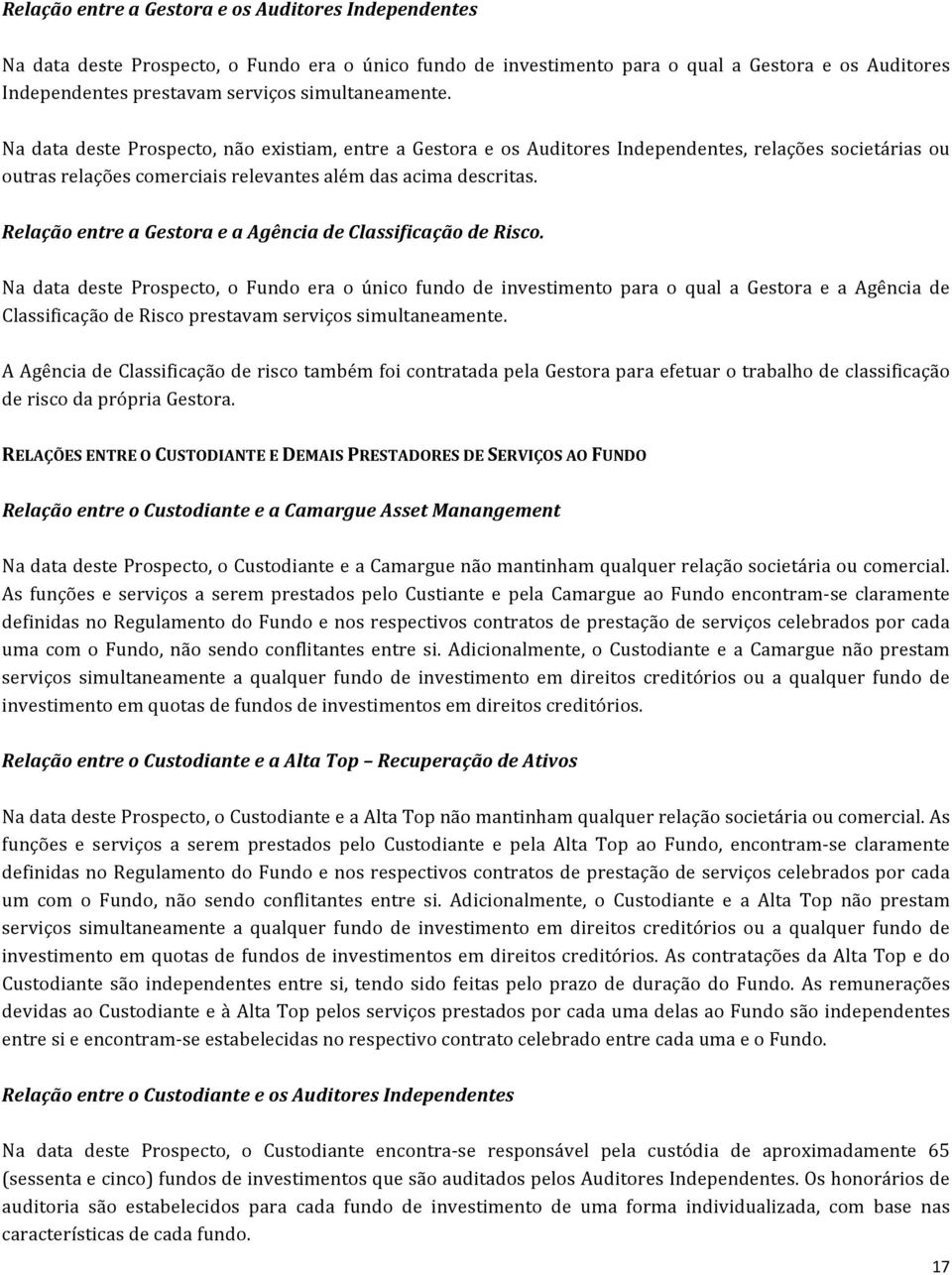 Relação entre a Gestora e a Agência de Classificação de Risco.