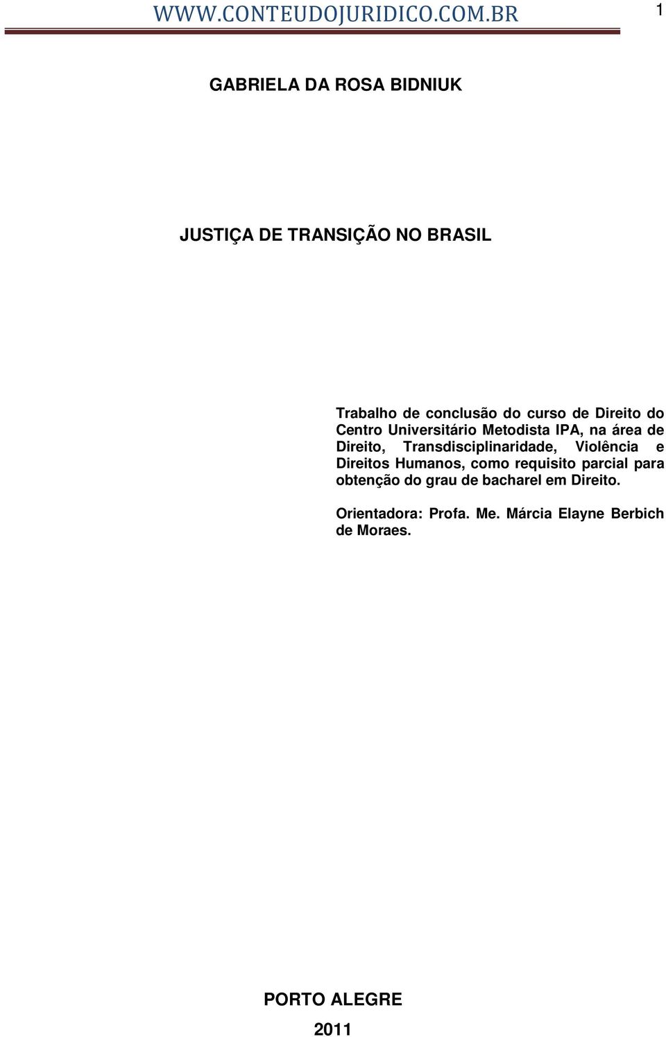 Direito do Centro Universitário Metodista IPA, na área de Direito, Transdisciplinaridade,