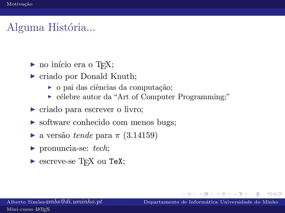 computação; célebre autor da Art of Computer Programming; criado para