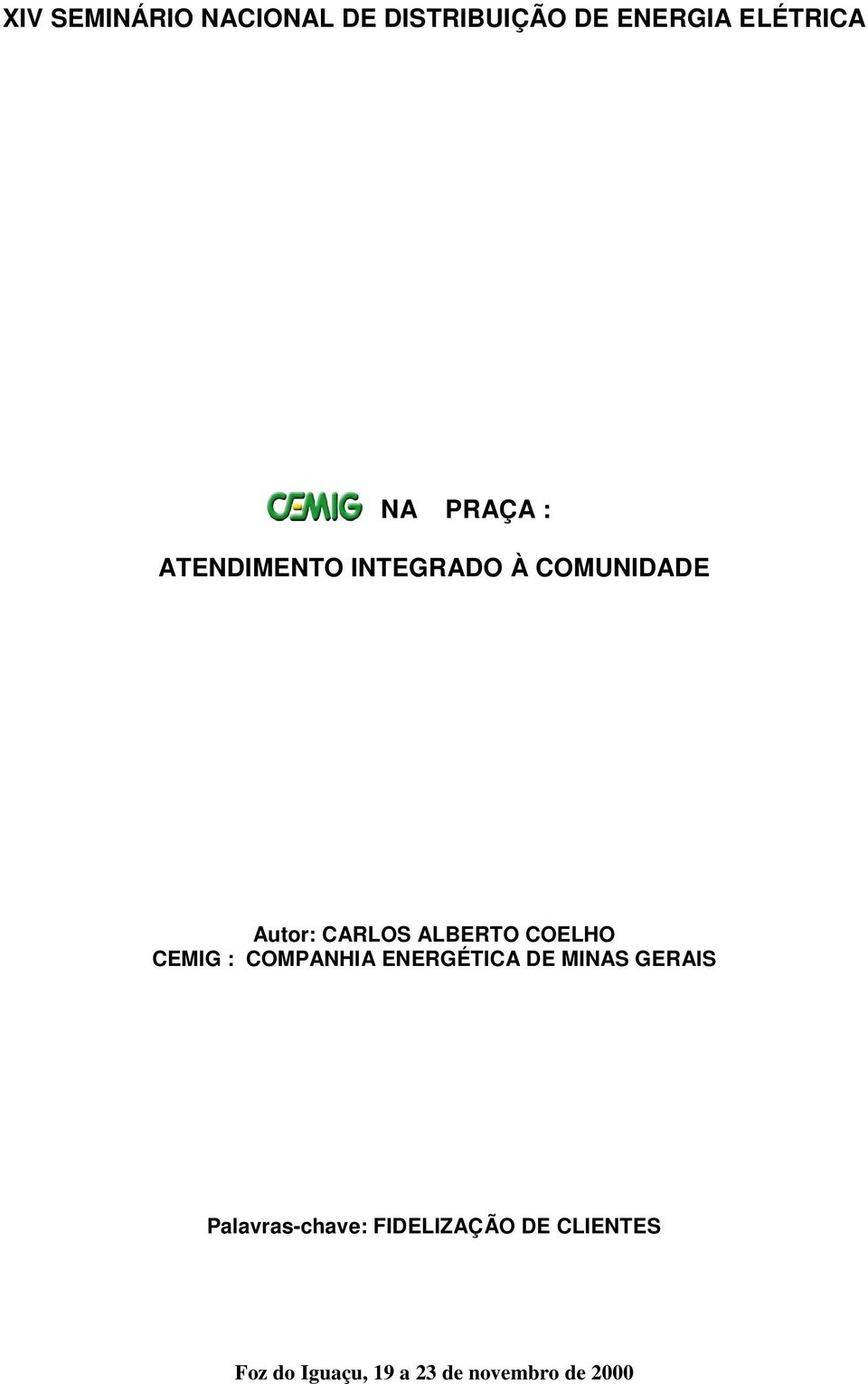 COELHO CEMIG : COMPANHIA ENERGÉTICA DE MINAS GERAIS