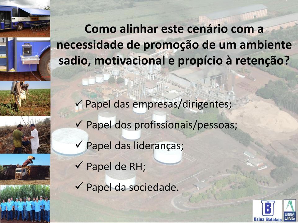 Papel das empresas/dirigentes; Papel dos