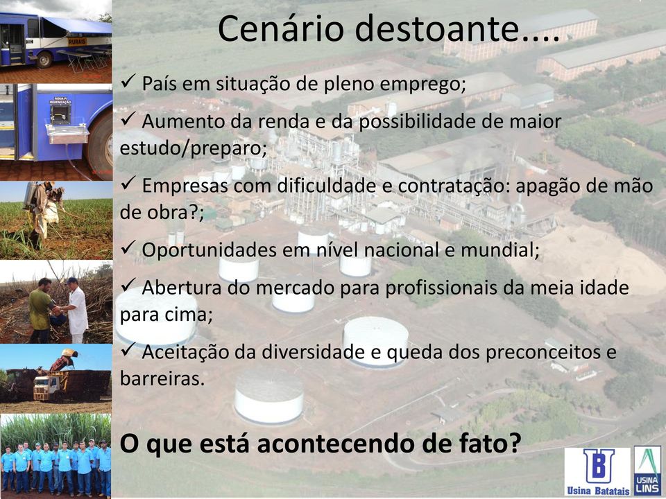 estudo/preparo; Empresas com dificuldade e contratação: apagão de mão de obra?