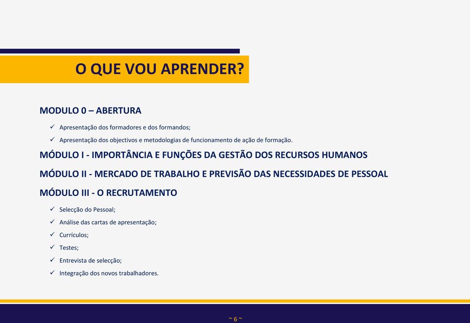 funcionamento de ação de formação.