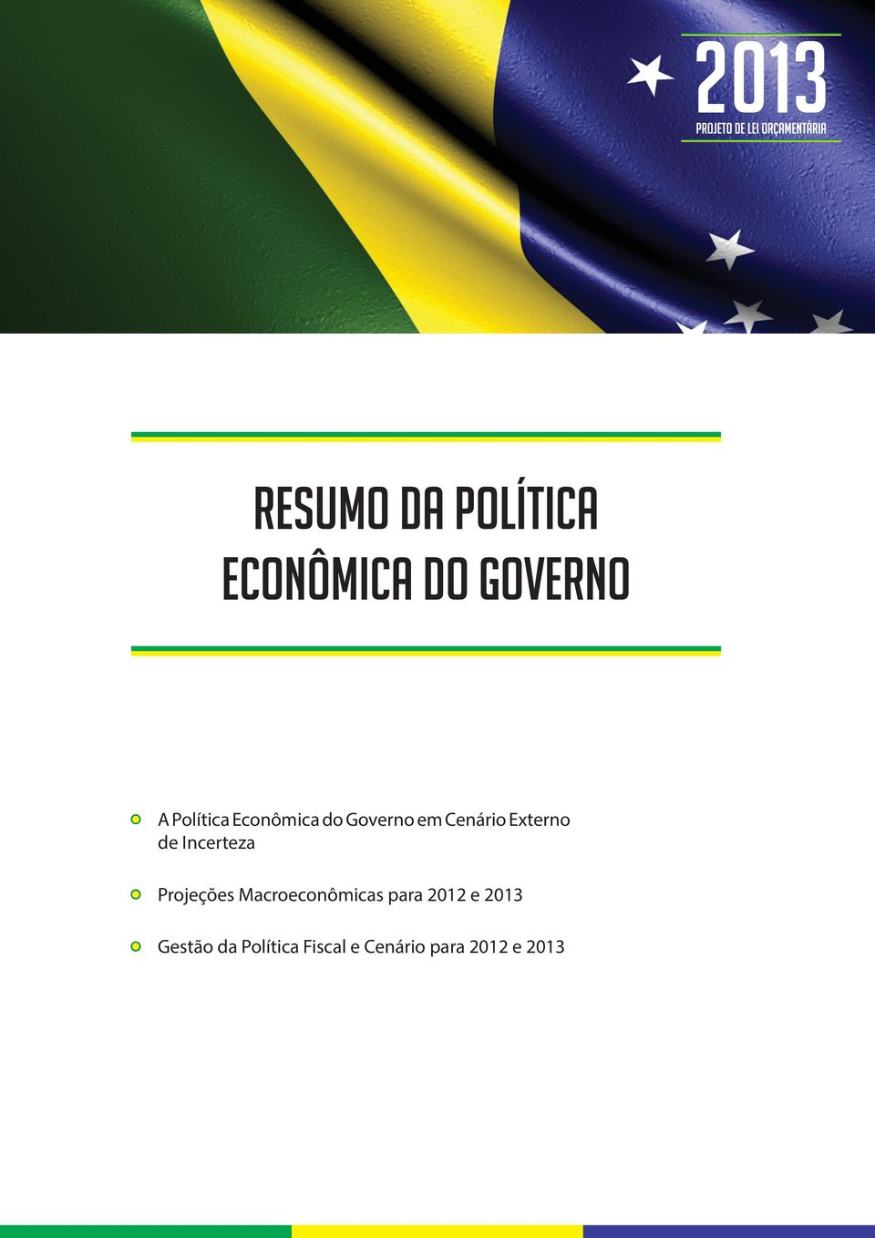 de Incerteza Projeções Macroeconômicas para 2012