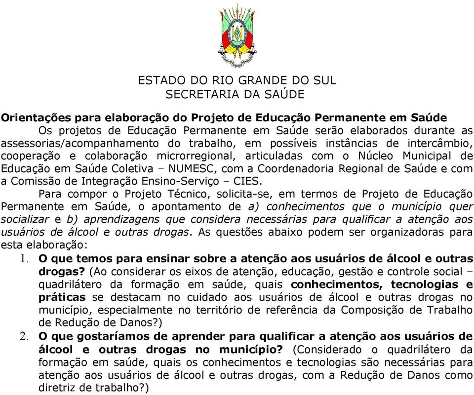 Integração Ensino-Serviço CIES.