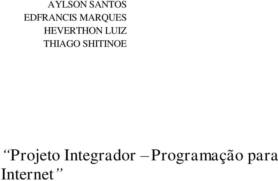 THIAGO SHITINOE Projeto