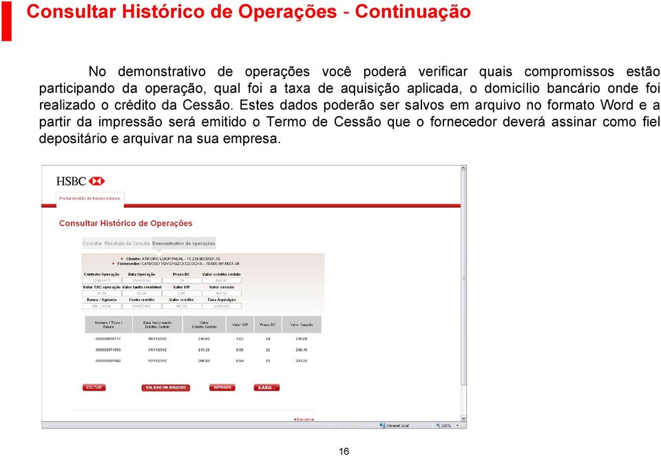 foi realizado o crédito da Cessão.