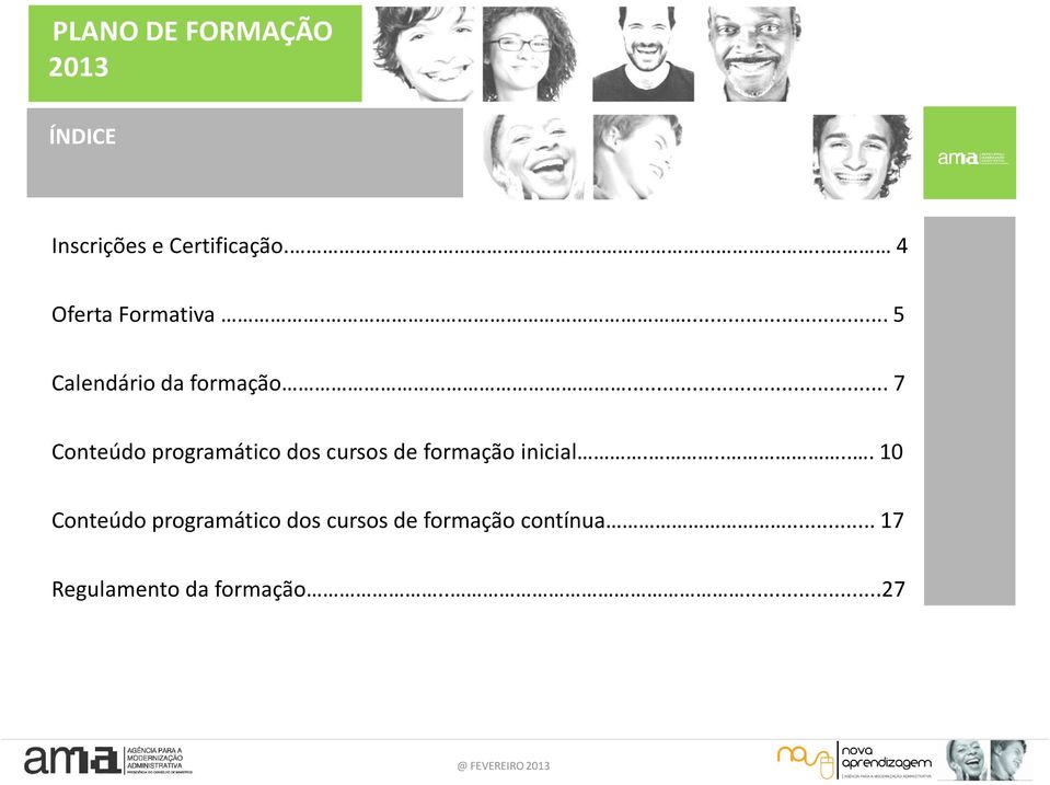 .. 7 Conteúdo programático dos cursos de formação inicial.