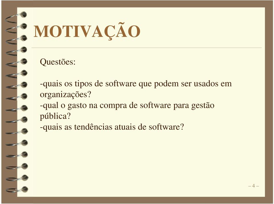 -qual o gasto na compra de software para