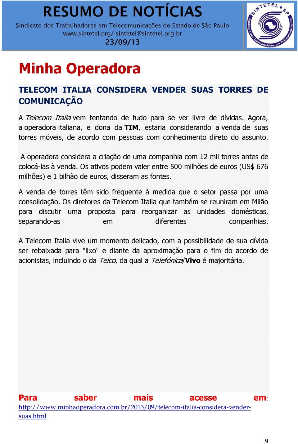 A operadora considera a criação de uma companhia com 12 mil torres antes de colocá-las à venda.