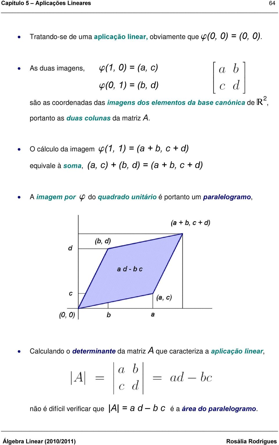 da matriz $.