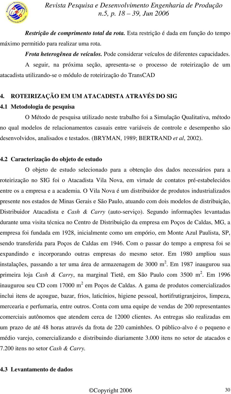 ROTEIRIZAÇÃO EM UM ATACADISTA ATRAVÉS DO SIG 4.