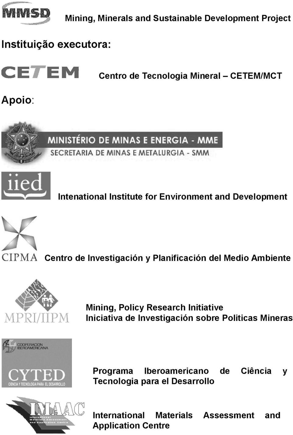 Medio Ambiente Mining, Policy Research Initiative Iniciativa de Investigación sobre Politicas Mineras Programa
