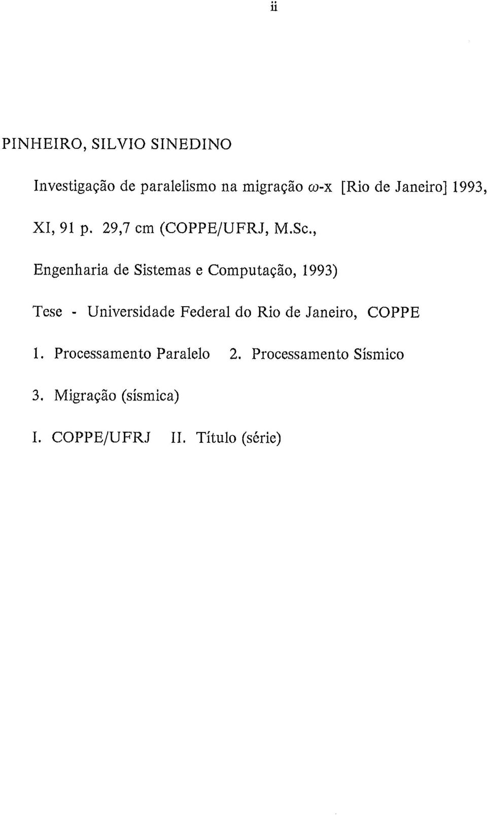 , Engenharia de Sistemas e Computação, 1993) Tese - Universidade Federal do Rio de