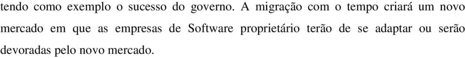 em que as empresas de Software proprietário