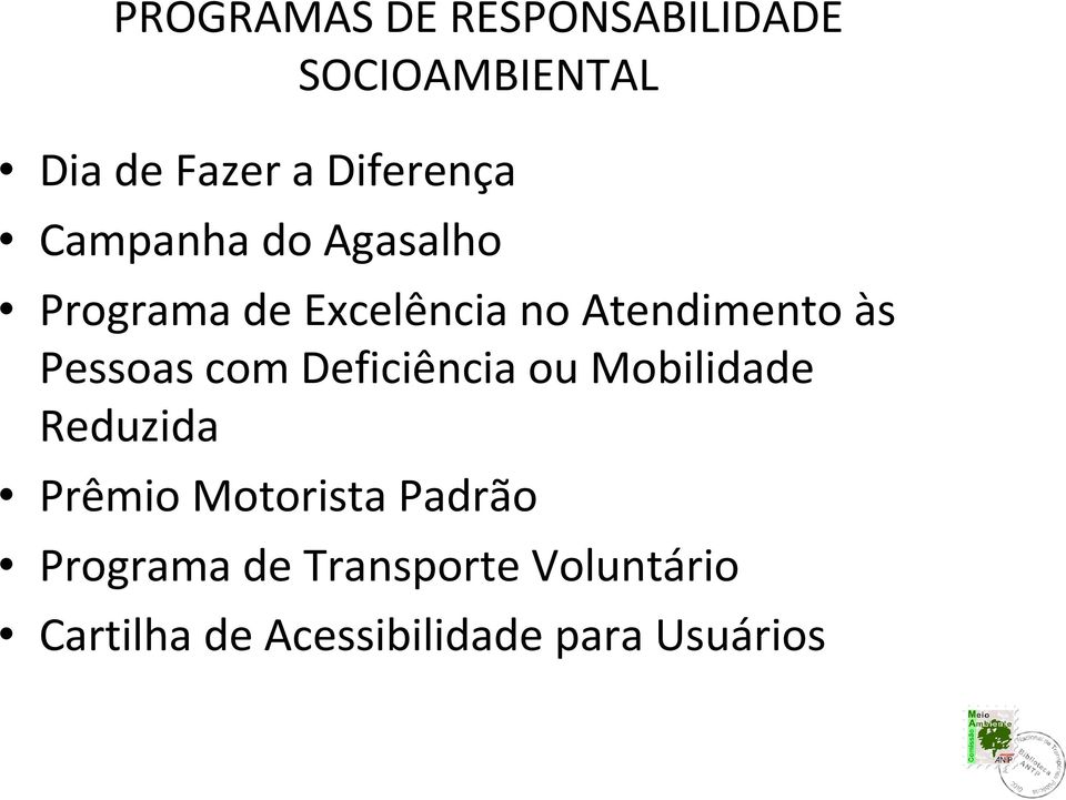 com Deficiência ou Mobilidade Reduzida Prêmio Motorista Padrão