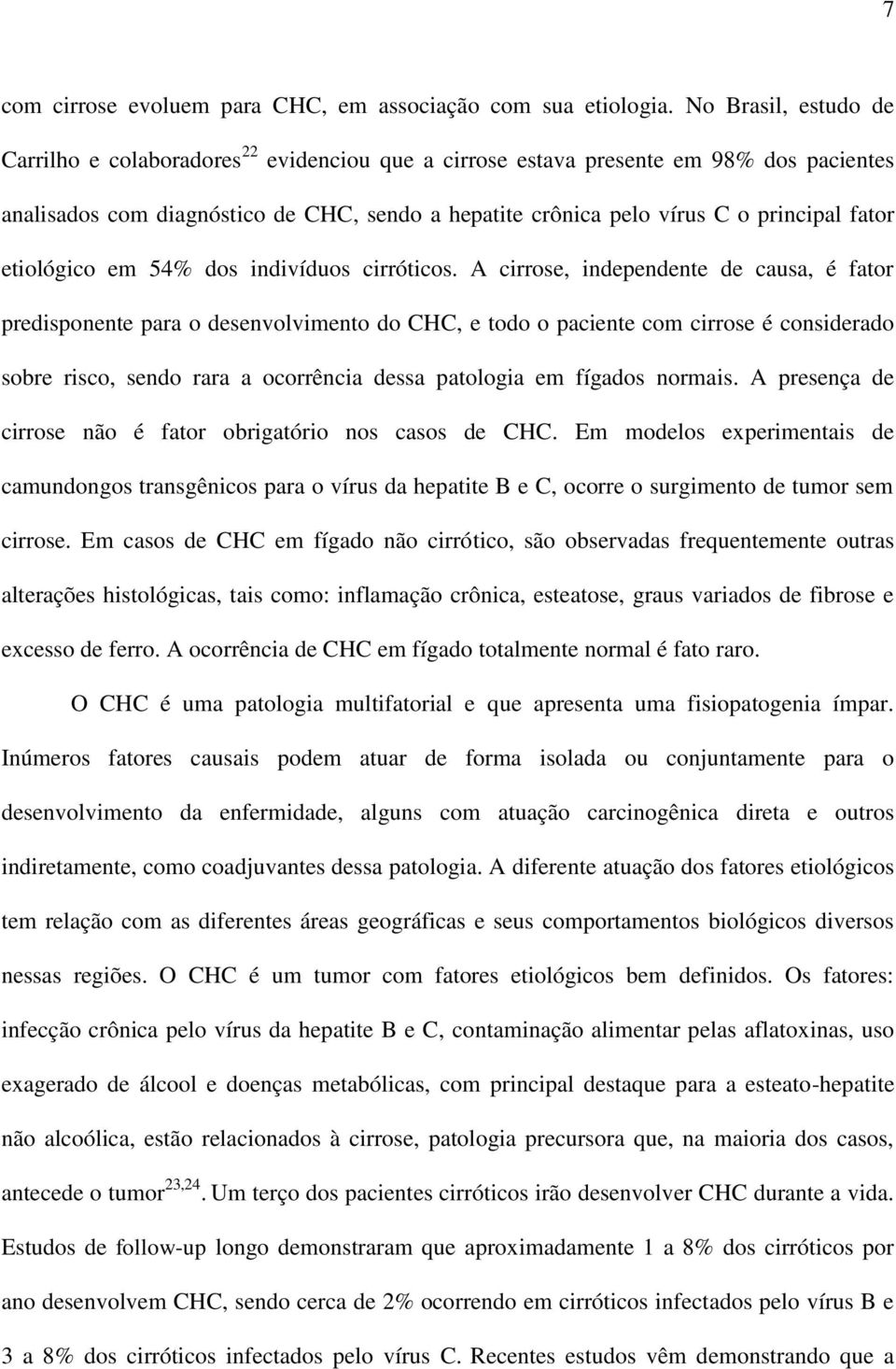 fator etiológico em 54% dos indivíduos cirróticos.