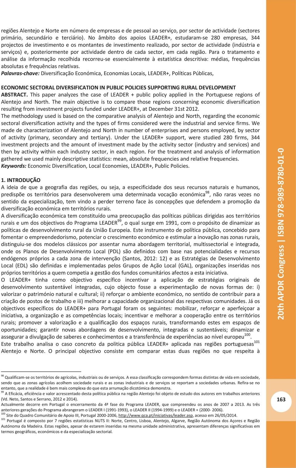 serviços)e,posteriormenteporactividadedentrodecadasector,emcadaregião.