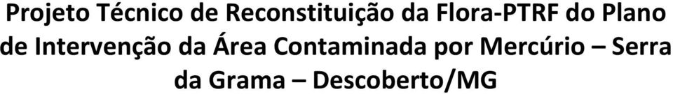 Intervenção da Área Contaminada