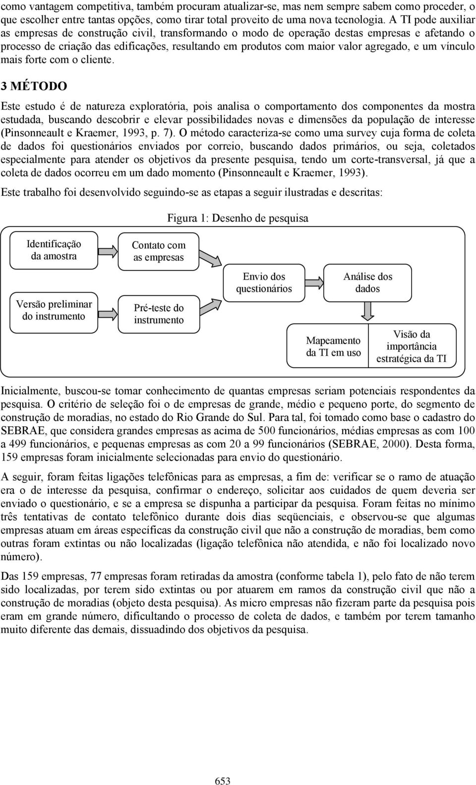 e um vínculo mais forte com o cliente.